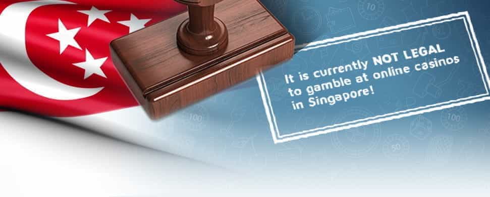The Singapore flag and text explaining that gambling is illegal in the country.