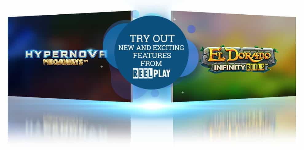 The  Hypernova and El Dorado slot logos by ReelPlay, with text 'Try out New and Exciting Features from ReelPlay' 