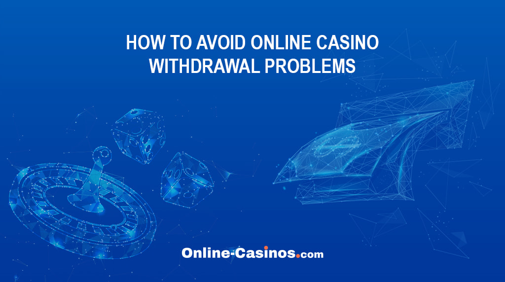 The Online-Casinos.com Logo and the Question "How to Avoid Online Casino Withdrawal Problems"